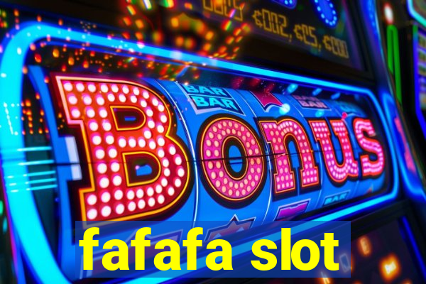 fafafa slot