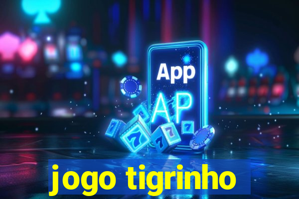 jogo tigrinho