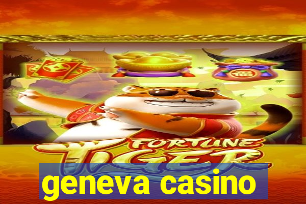 geneva casino