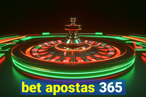 bet apostas 365