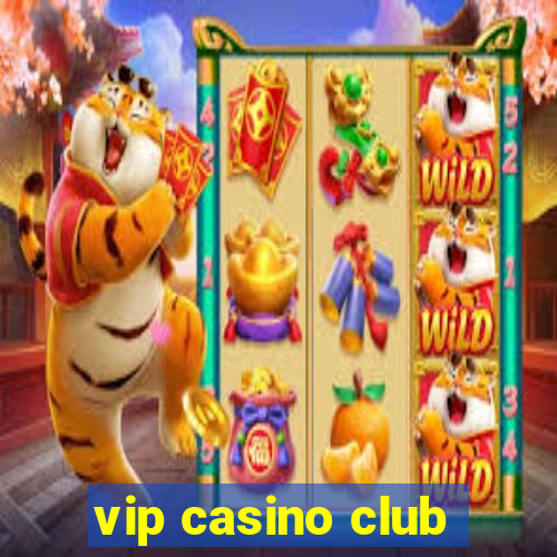 vip casino club