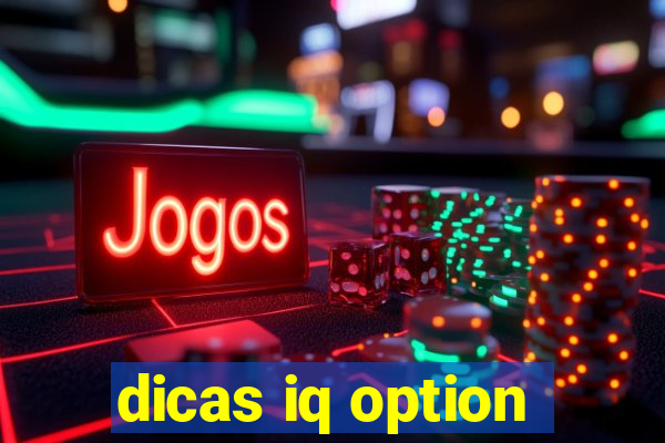 dicas iq option