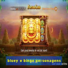 bluey e bingo personagens