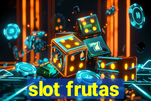 slot frutas