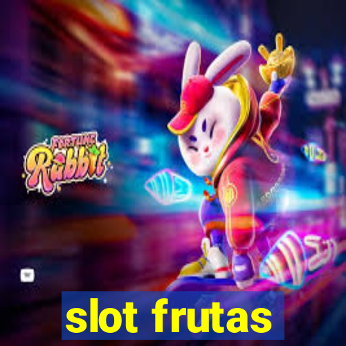 slot frutas