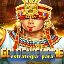 estrategia para jogar tiger fortune