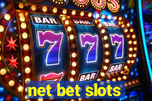 net bet slots