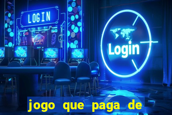 jogo que paga de verdade na hora