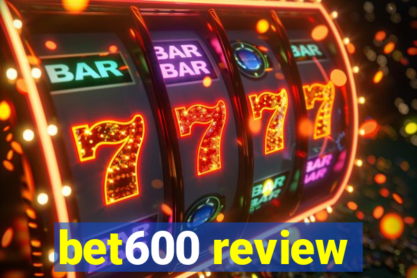 bet600 review