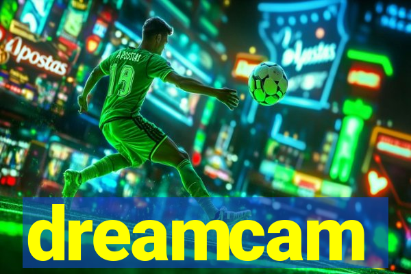 dreamcam