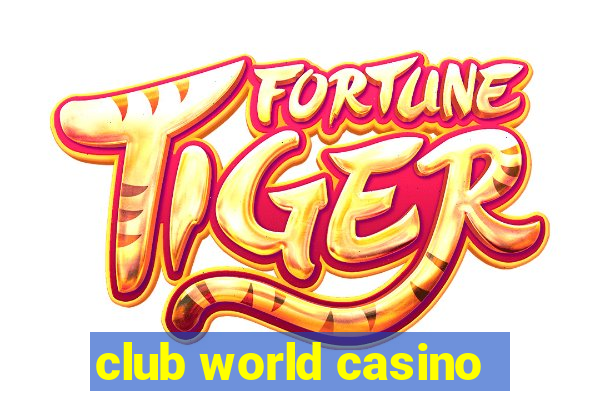 club world casino