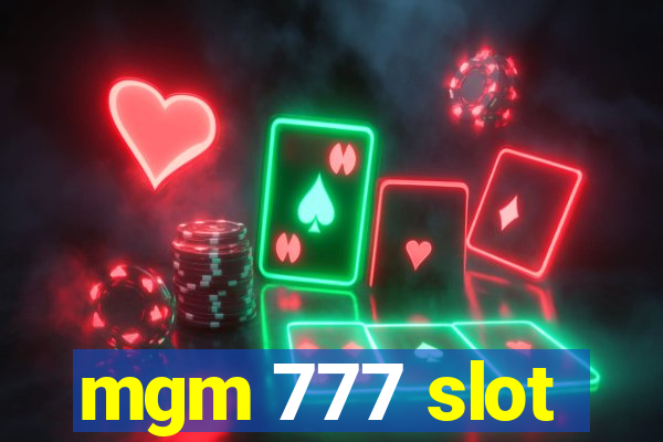 mgm 777 slot