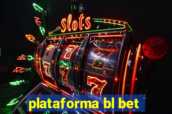 plataforma bl bet