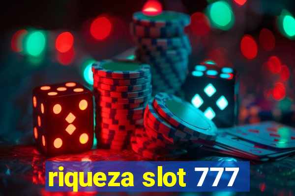 riqueza slot 777