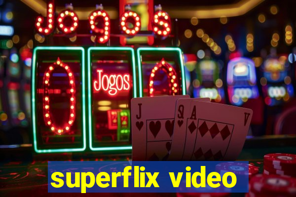 superflix video