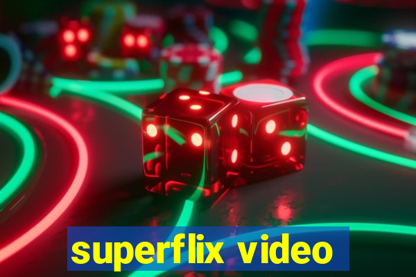 superflix video