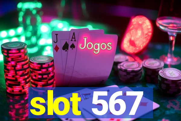 slot 567