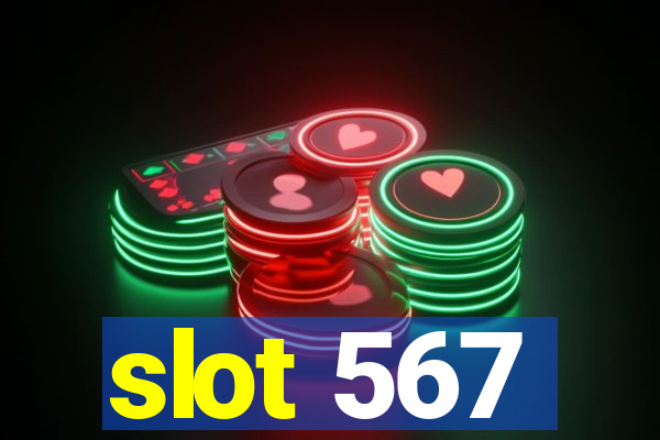 slot 567