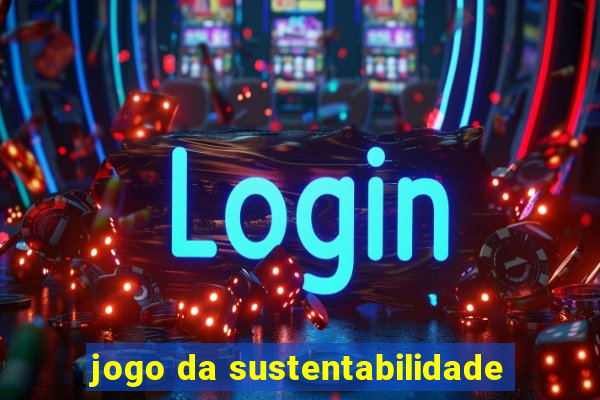 jogo da sustentabilidade