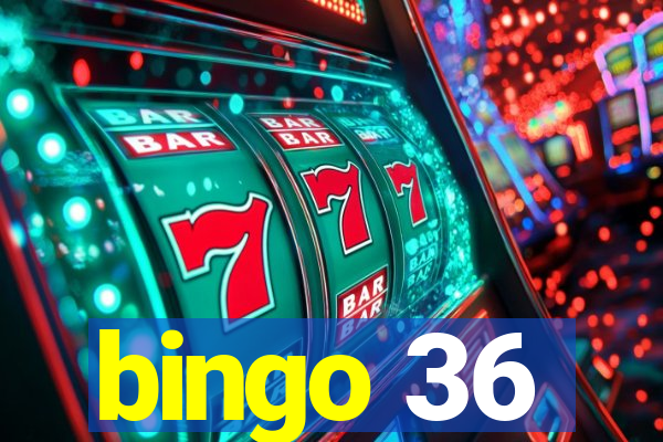 bingo 36