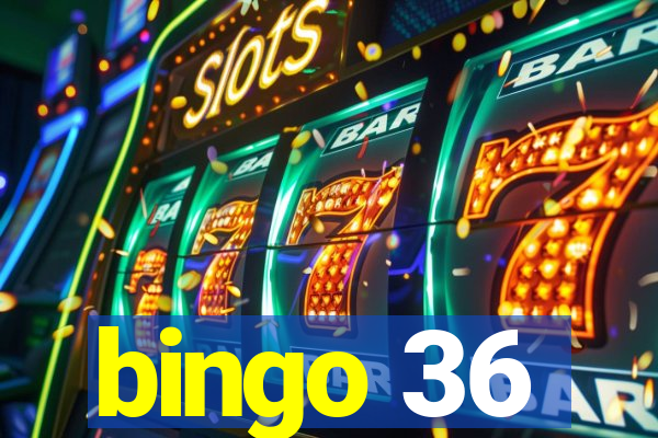 bingo 36