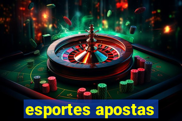 esportes apostas