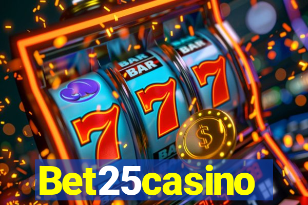 Bet25casino