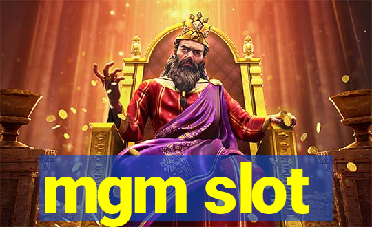 mgm slot