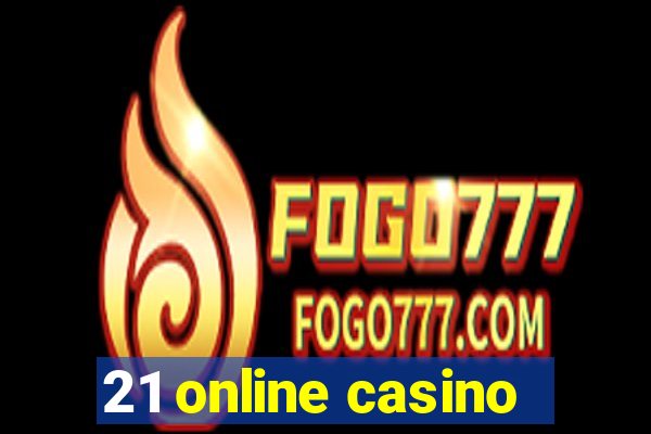 21 online casino