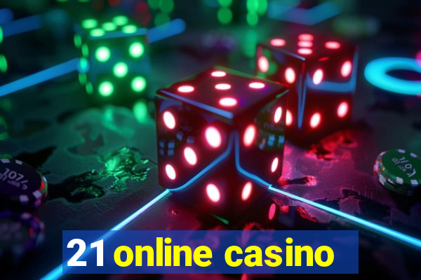 21 online casino