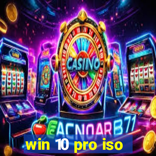 win 10 pro iso