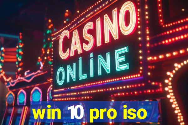 win 10 pro iso