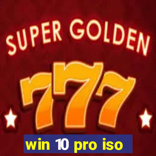 win 10 pro iso