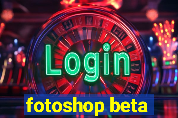 fotoshop beta