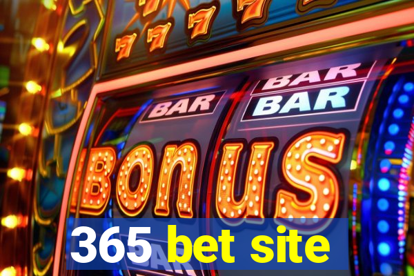 365 bet site