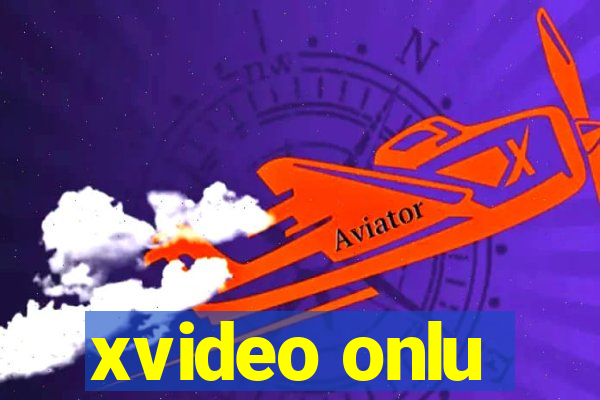 xvideo onlu