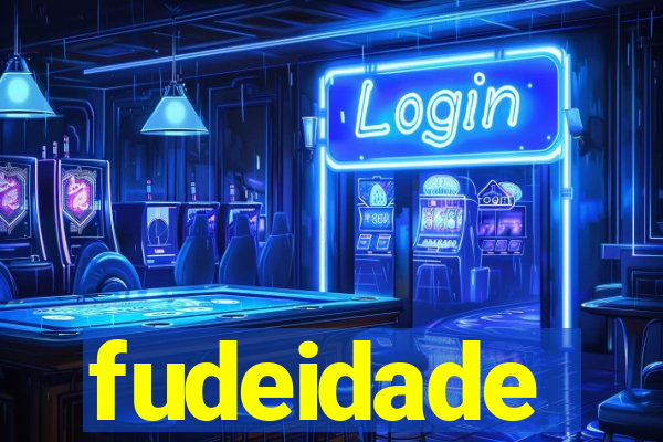 fudeidade