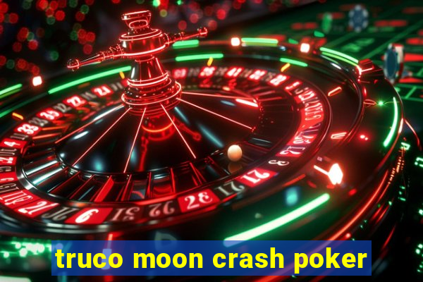 truco moon crash poker