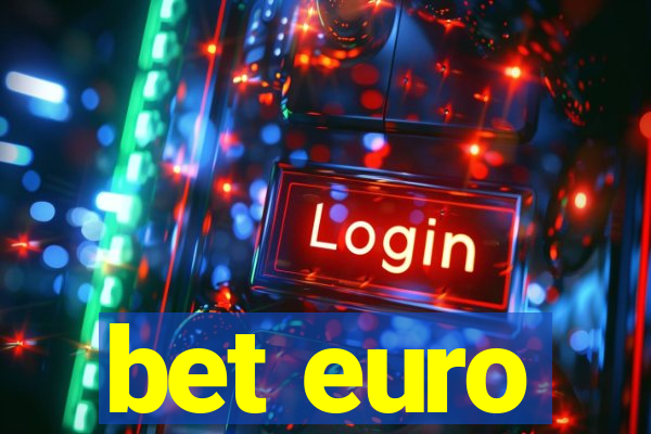 bet euro