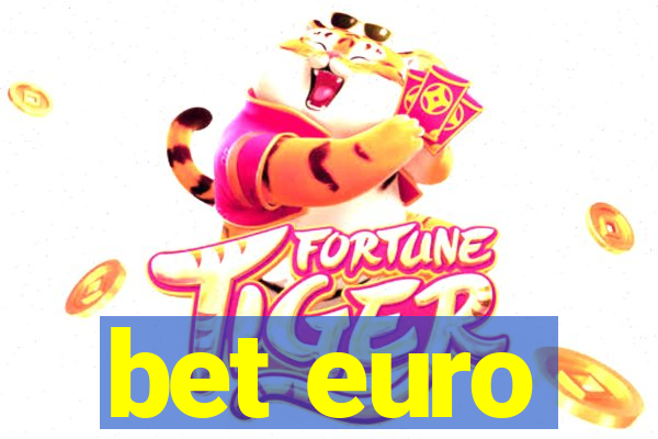 bet euro