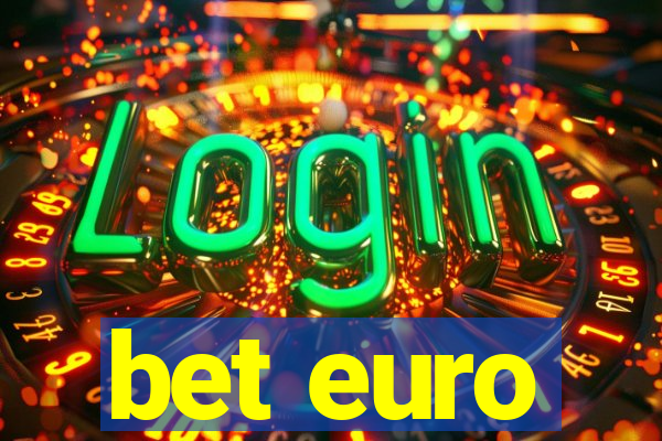 bet euro