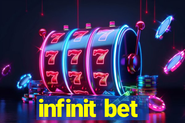 infinit bet