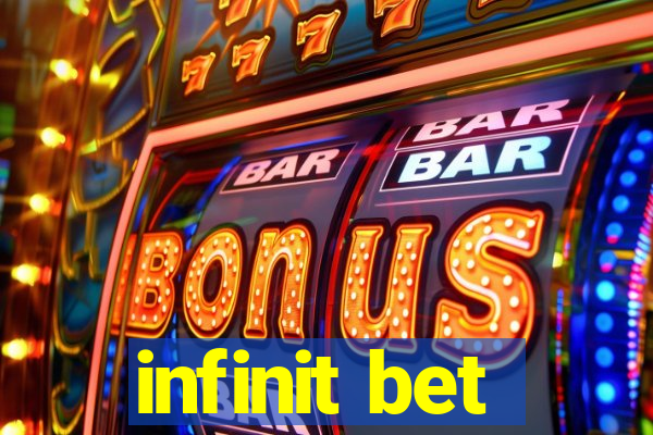 infinit bet