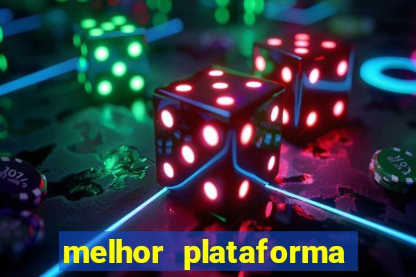 melhor plataforma para jogar tigrinho