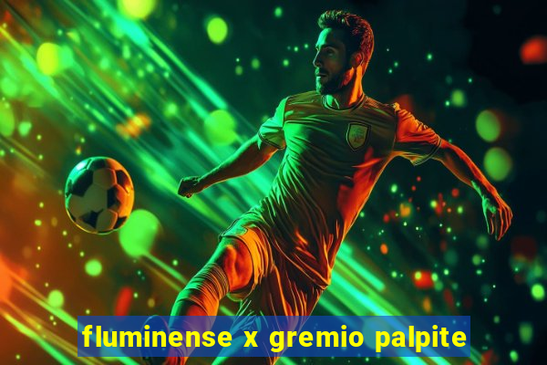 fluminense x gremio palpite