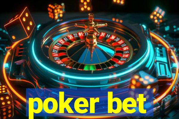 poker bet