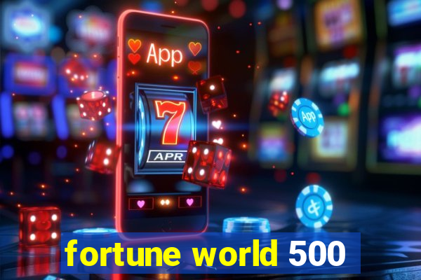 fortune world 500