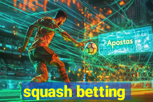 squash betting