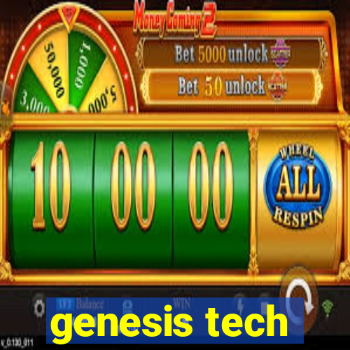 genesis tech