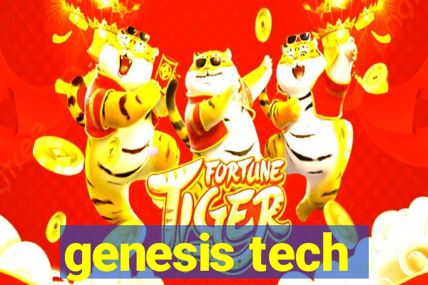 genesis tech